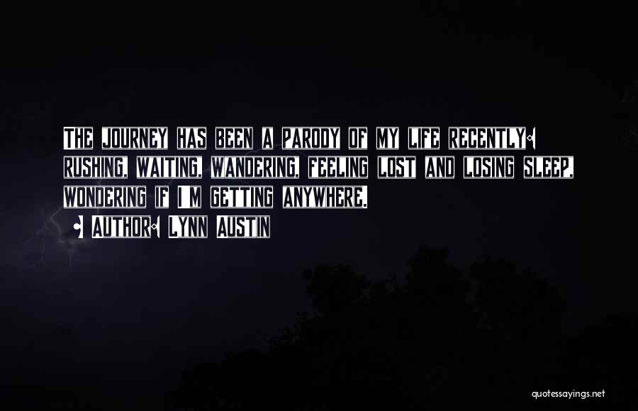 Waiting And Wondering Quotes By Lynn Austin