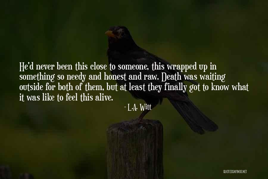 Waiting Death Quotes By L.A. Witt Waiting Death Quotes By L.A. Witt