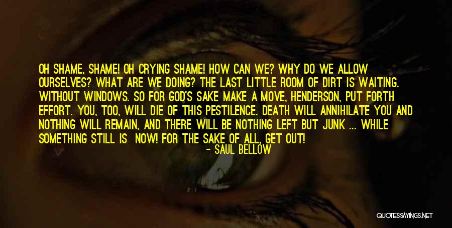 Waiting Death Quotes By Saul Bellow Waiting Death Quotes By Saul Bellow
