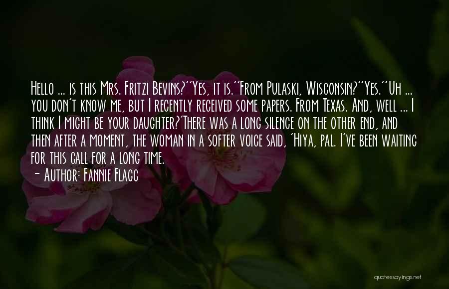Waiting For A Call Quotes By Fannie Flagg