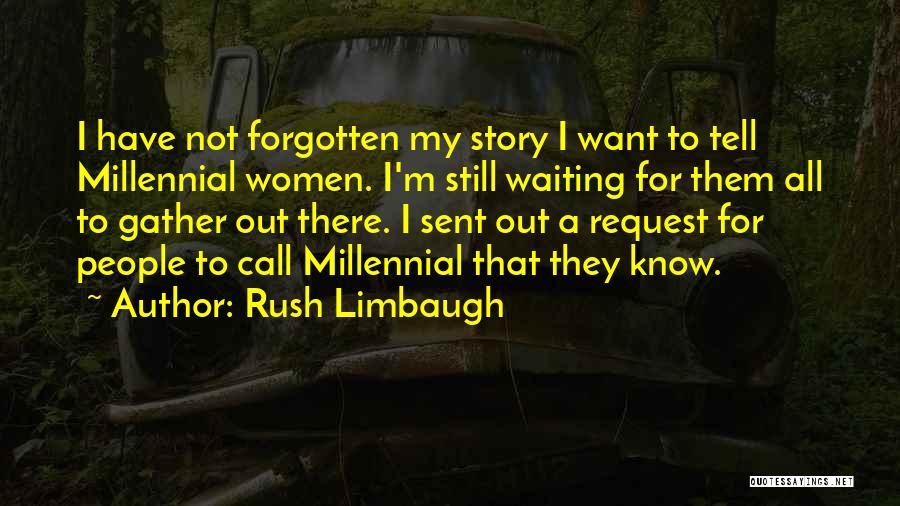 Waiting For A Call Quotes By Rush Limbaugh