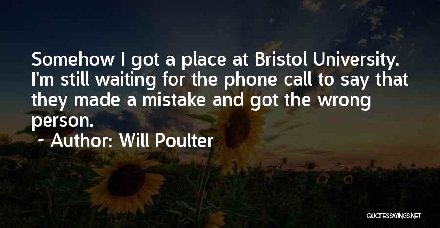 Waiting For A Call Quotes By Will Poulter