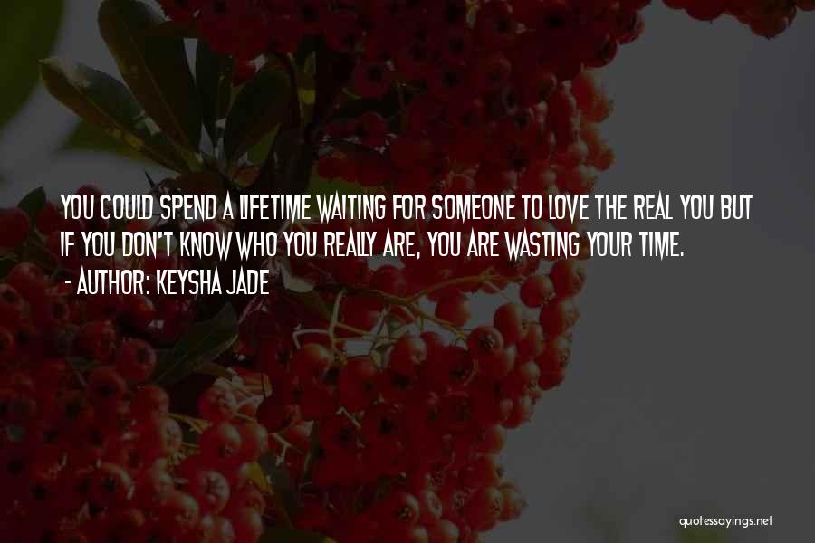 Waiting For A Relationship Quotes By Keysha Jade