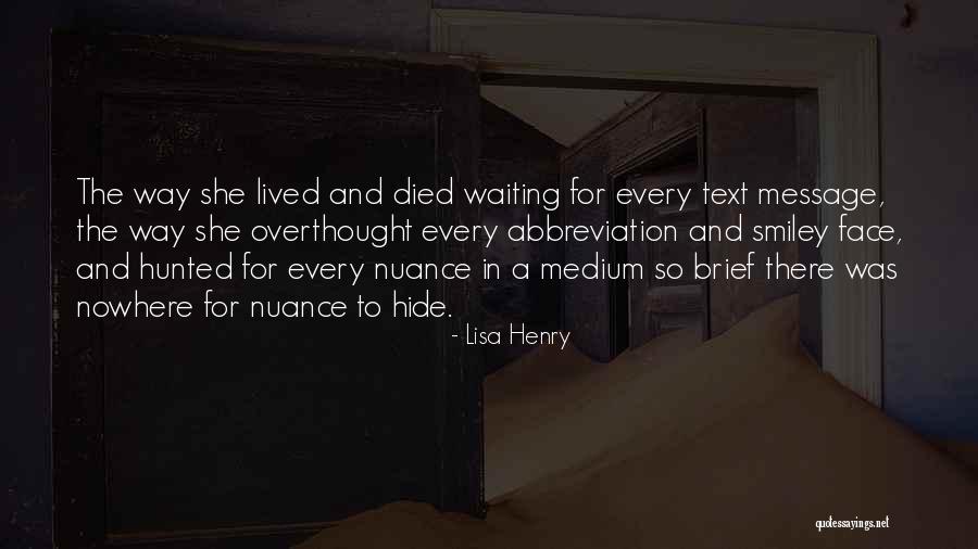 Waiting For A Text Message Quotes By Lisa Henry Waiting For A Text Message Quotes By Lisa Henry