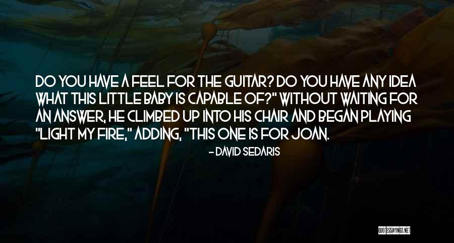 Waiting For An Answer Quotes By David Sedaris Waiting For An Answer Quotes By David Sedaris