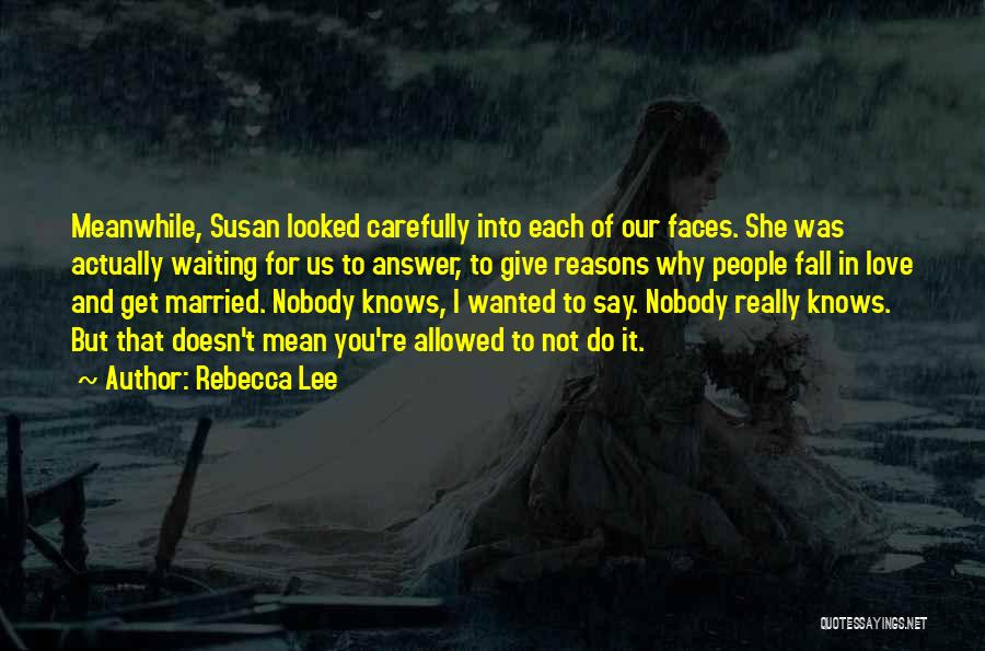 Waiting For Answer Love Quotes By Rebecca Lee