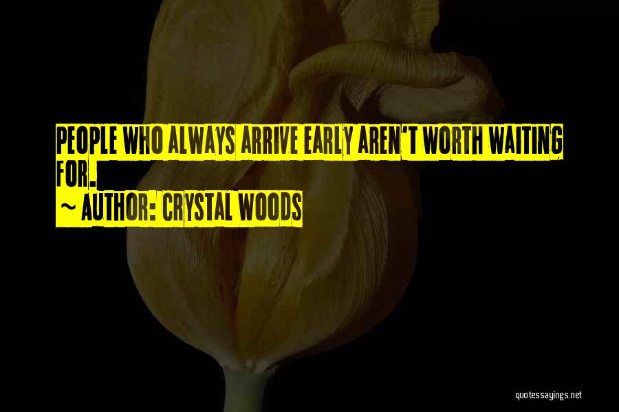Waiting For Arrival Quotes By Crystal Woods