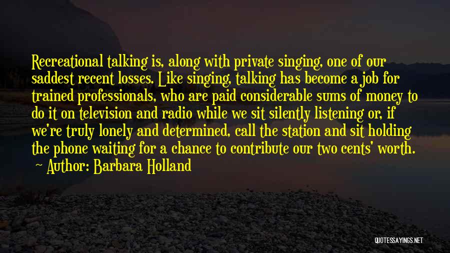 Waiting For Call Quotes By Barbara Holland