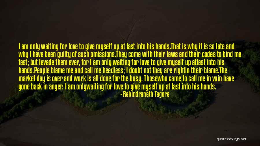 Waiting For Call Quotes By Rabindranath Tagore Waiting For Call Quotes By Rabindranath Tagore