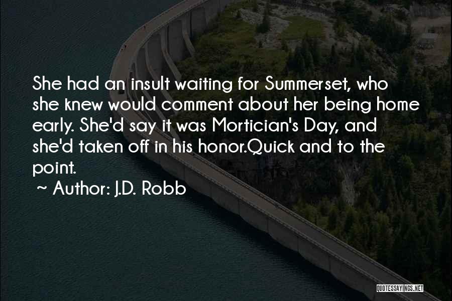 Waiting For D Day Quotes By J.D. Robb