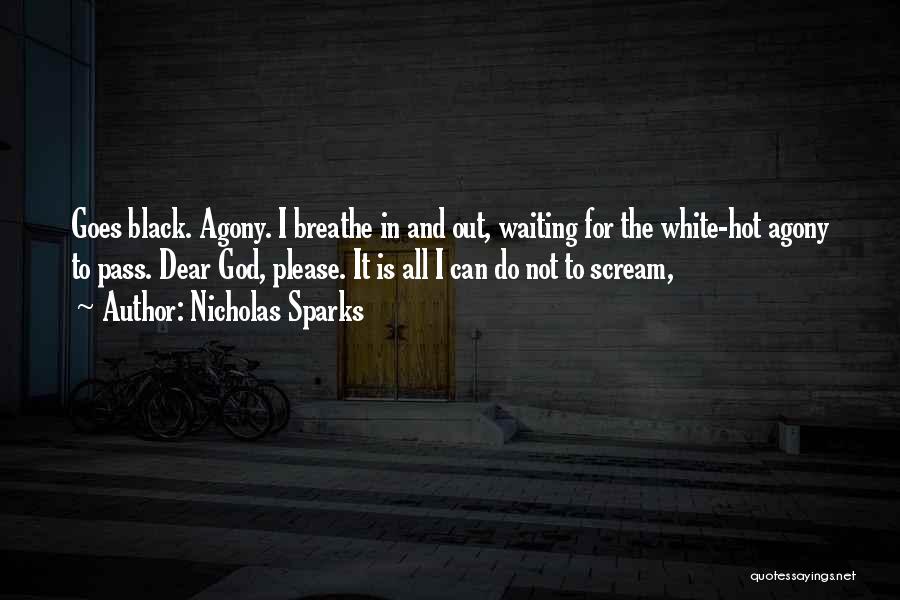 Waiting For Dear Ones Quotes By Nicholas Sparks