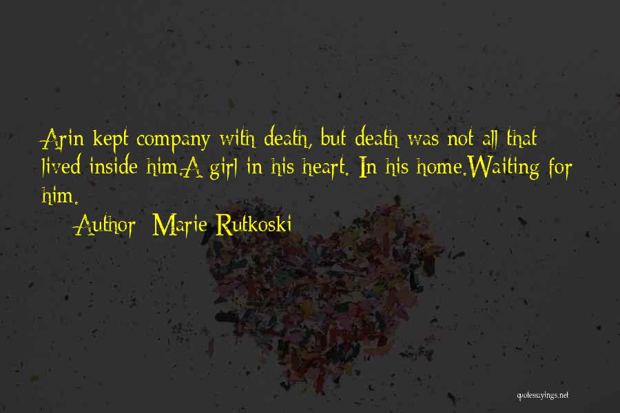 Waiting For Death Quotes By Marie Rutkoski