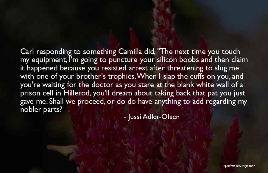 Waiting For Doctor Quotes By Jussi Adler-Olsen Waiting For Doctor Quotes By Jussi Adler-Olsen