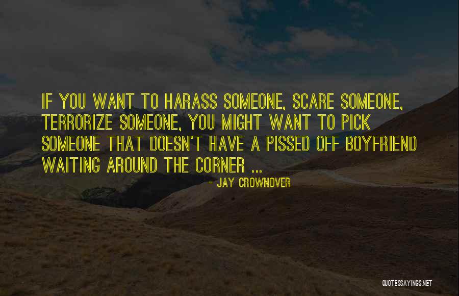 Waiting For Ex Boyfriend Quotes By Jay Crownover