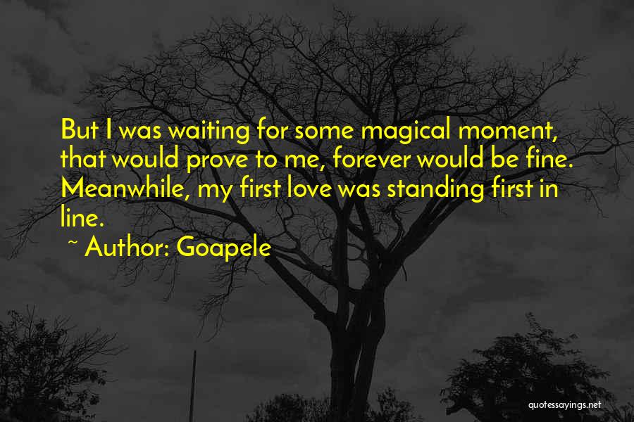 Waiting For Forever Love Quotes By Goapele