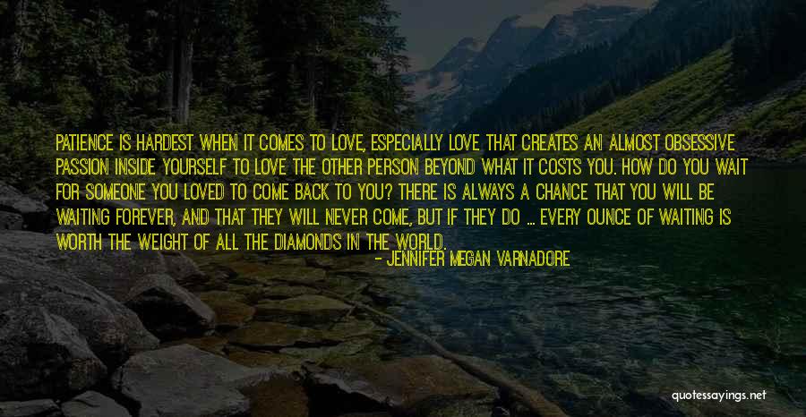 Waiting For Forever Love Quotes By Jennifer Megan Varnadore