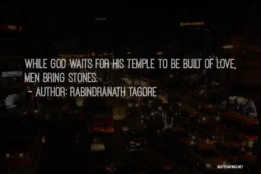 Waiting For God Quotes By Rabindranath Tagore
