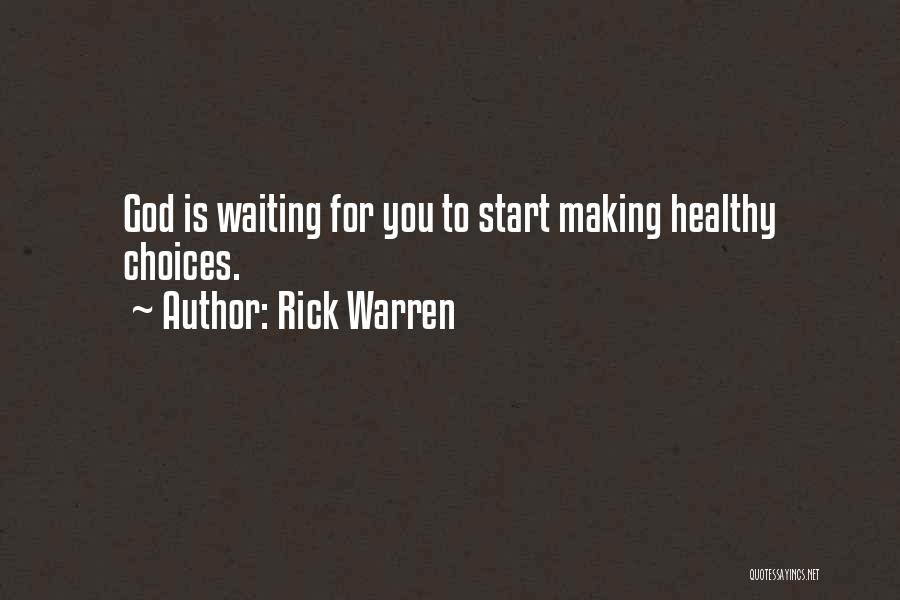 Waiting For God Quotes By Rick Warren