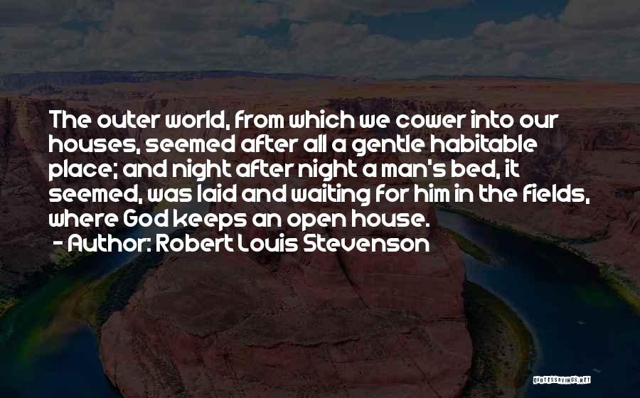 Waiting For God Quotes By Robert Louis Stevenson