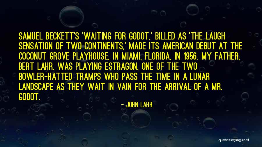 Waiting For Godot Estragon Quotes By John Lahr