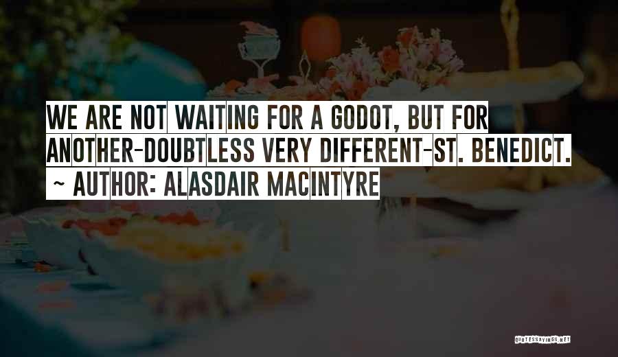 Waiting For Godot Quotes By Alasdair MacIntyre