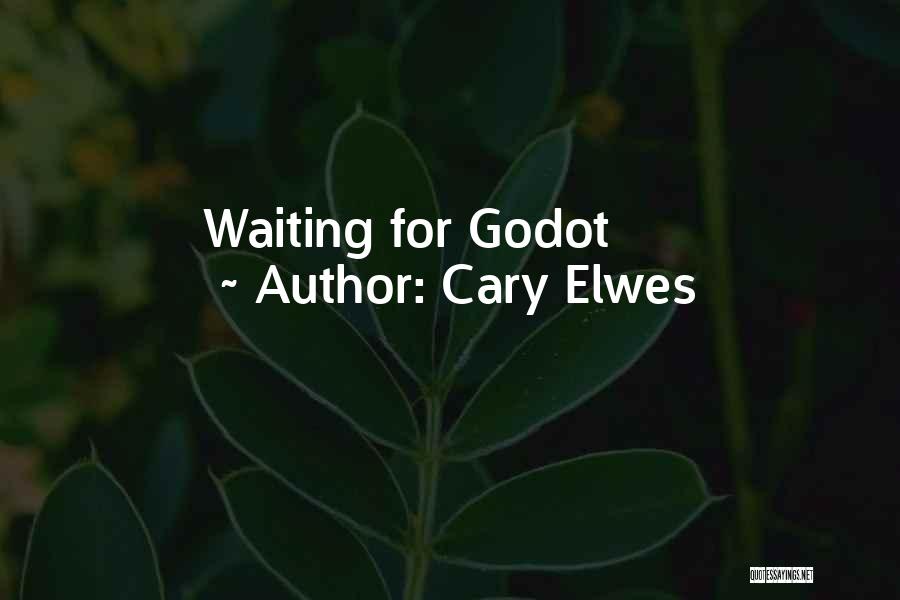 Waiting For Godot Quotes By Cary Elwes