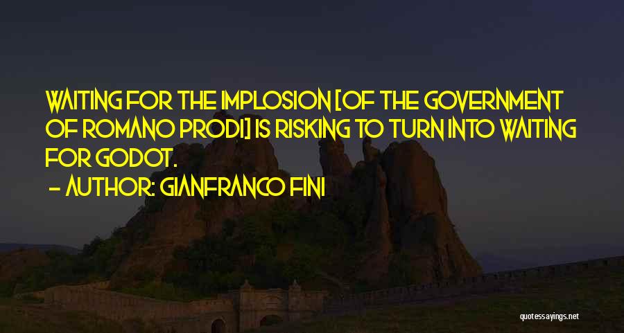 Waiting For Godot Quotes By Gianfranco Fini