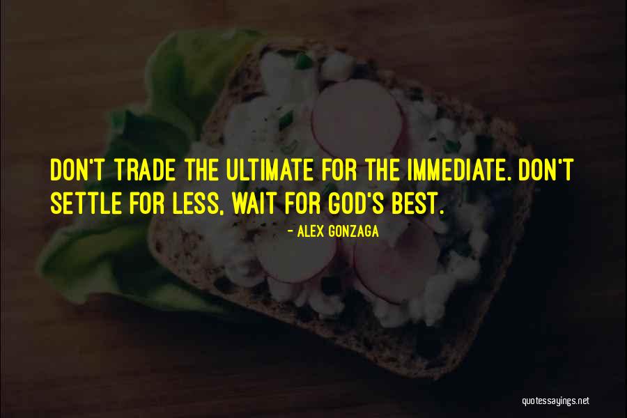 Waiting For God's Best Quotes By Alex Gonzaga Waiting For God's Best Quotes By Alex Gonzaga