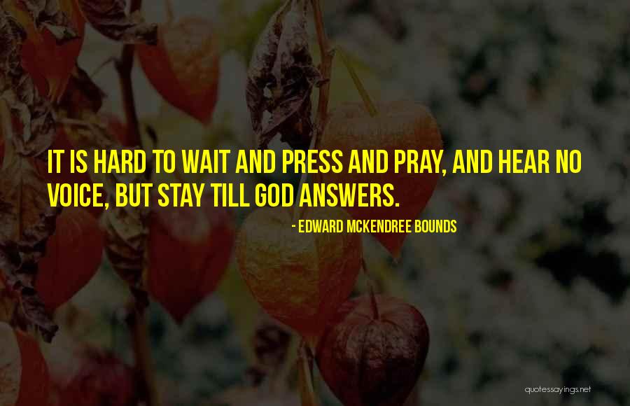 Waiting For God's Best Quotes By Edward McKendree Bounds