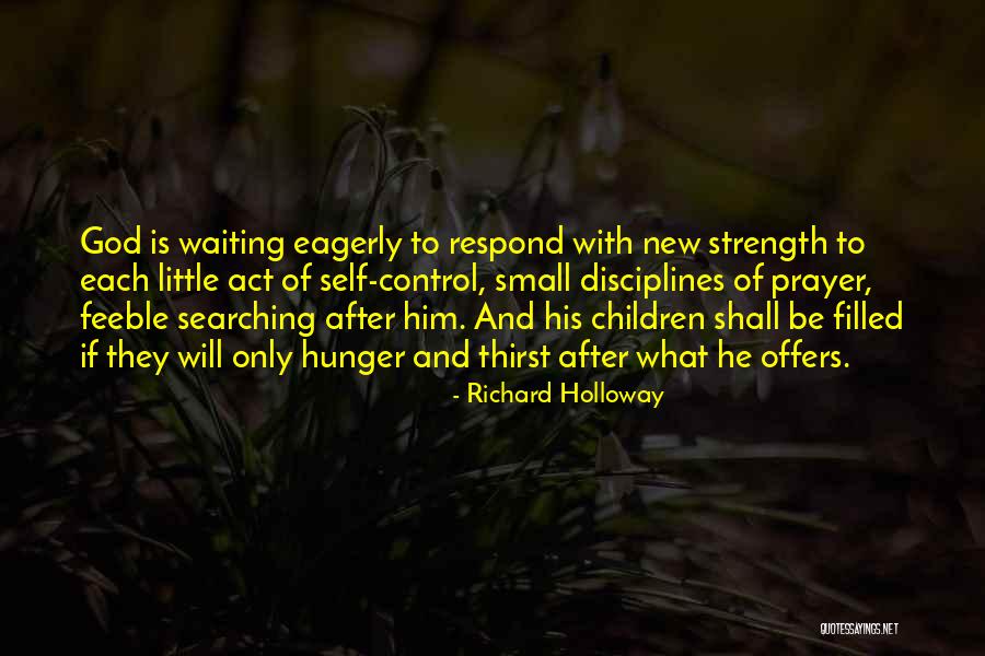 Waiting For God's Best Quotes By Richard Holloway Waiting For God's Best Quotes By Richard Holloway