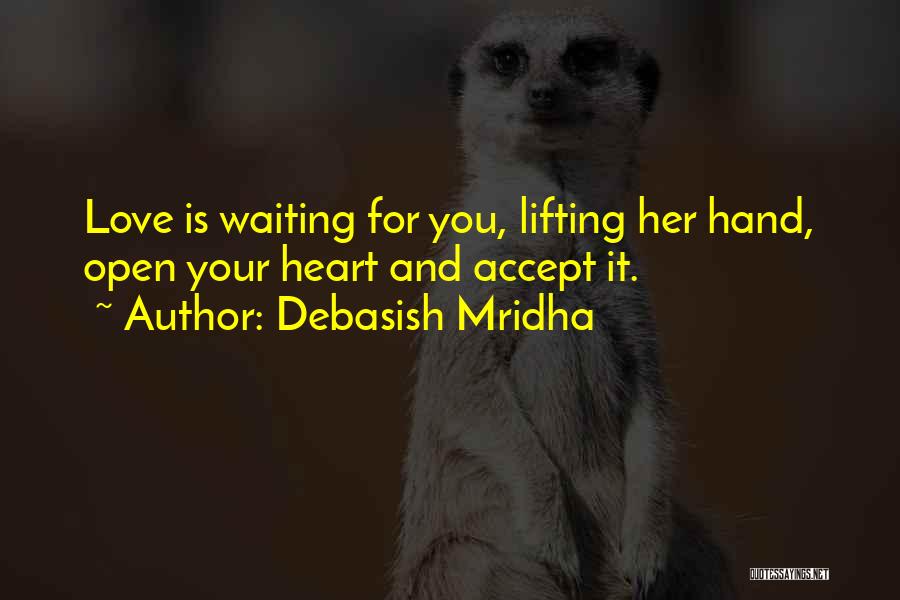 Waiting For Happiness Quotes By Debasish Mridha