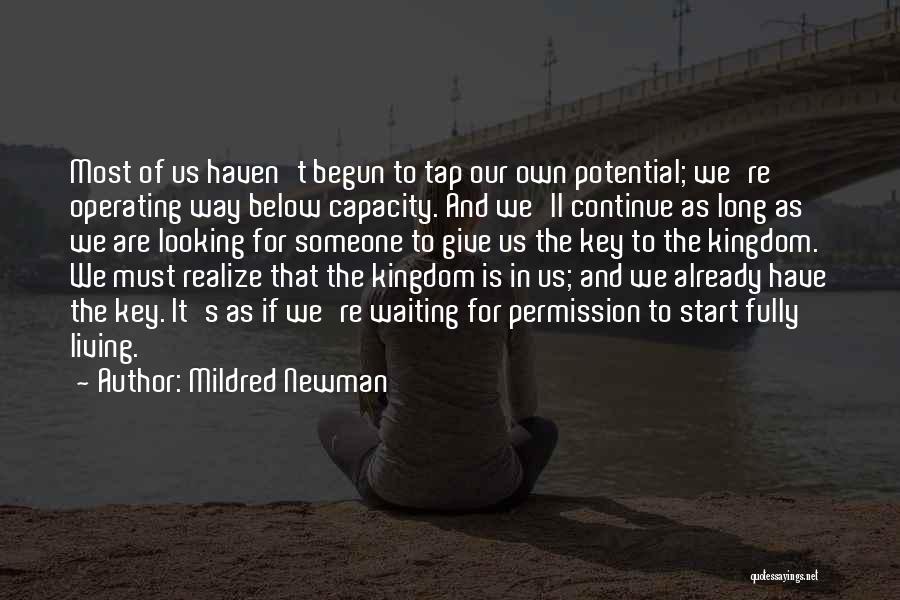 Waiting For Happiness Quotes By Mildred Newman