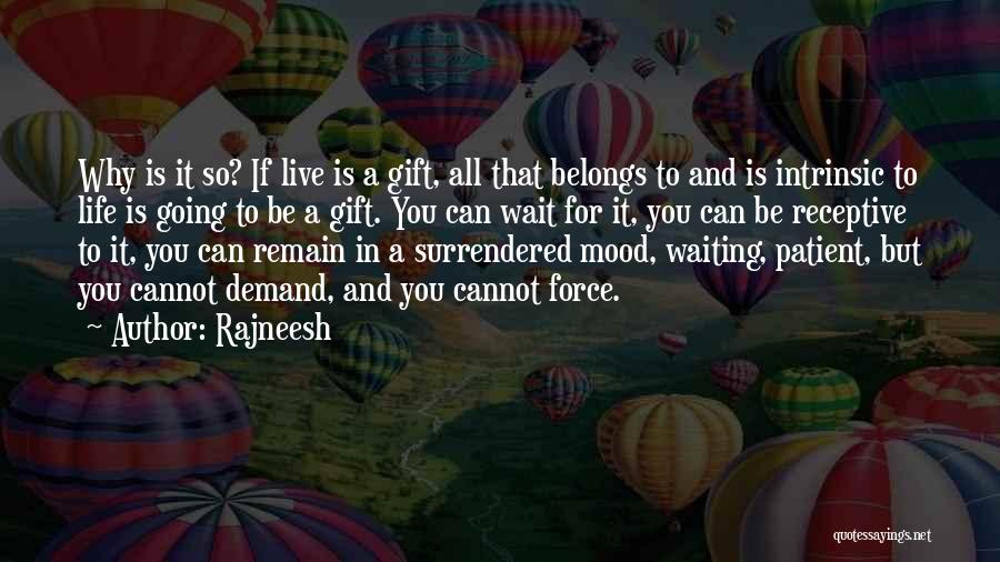 Waiting For Happiness Quotes By Rajneesh