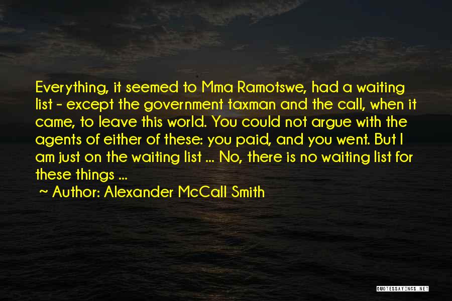 Waiting For Her Call Quotes By Alexander McCall Smith