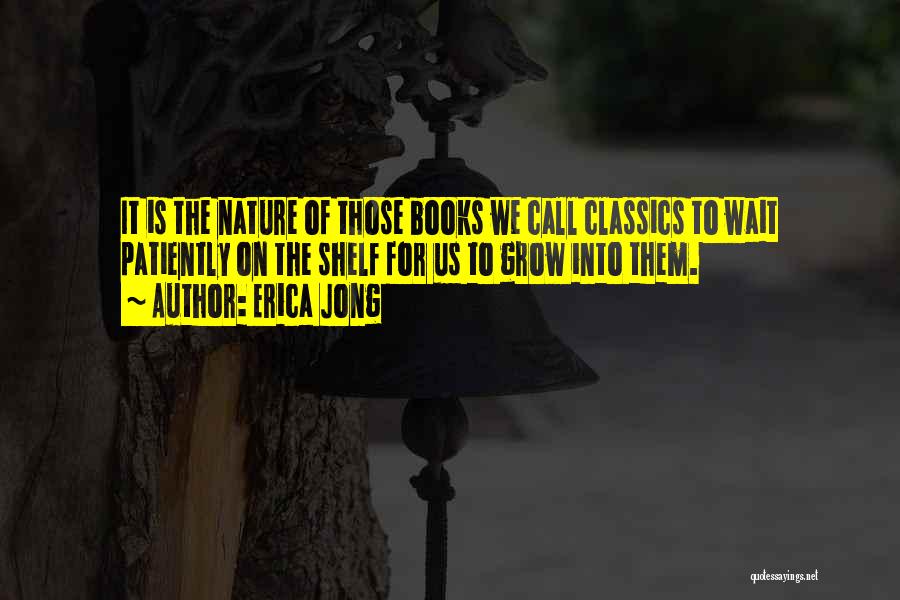 Waiting For Her Call Quotes By Erica Jong
