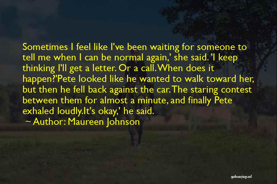 Waiting For Her Call Quotes By Maureen Johnson