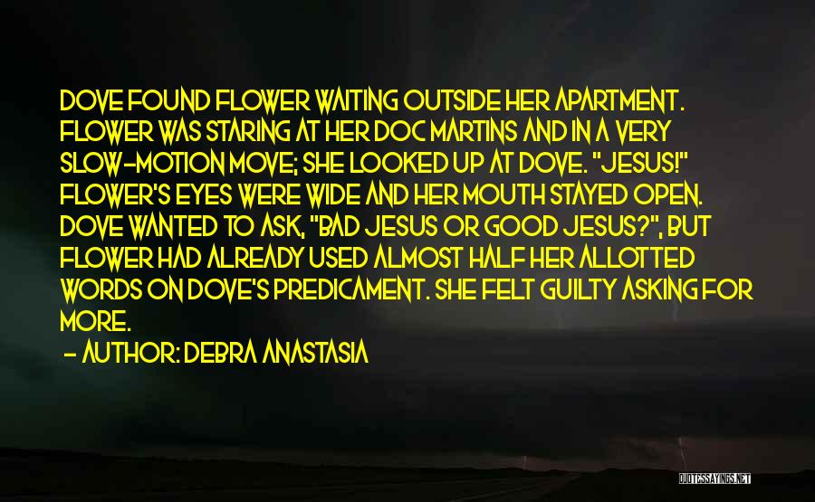 Waiting For Her Eyes Quotes By Debra Anastasia