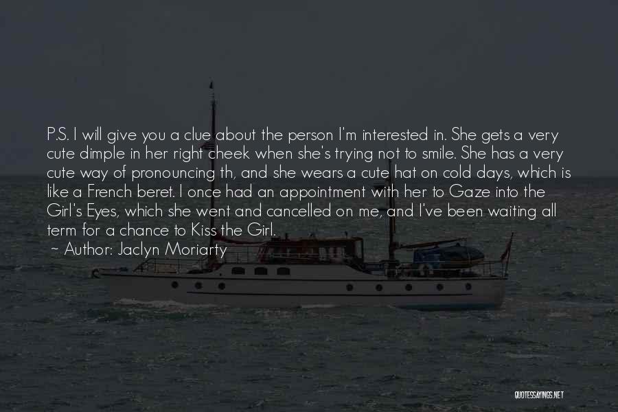 Waiting For Her Eyes Quotes By Jaclyn Moriarty