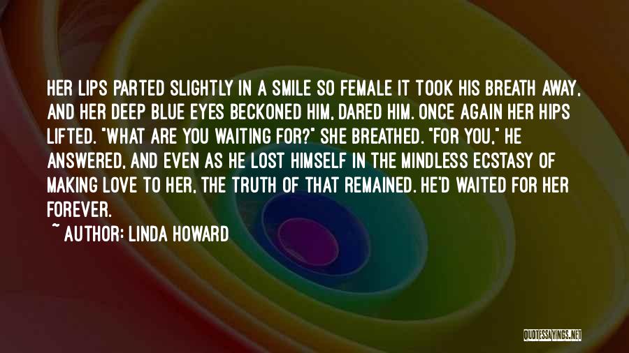 Waiting For Her Eyes Quotes By Linda Howard