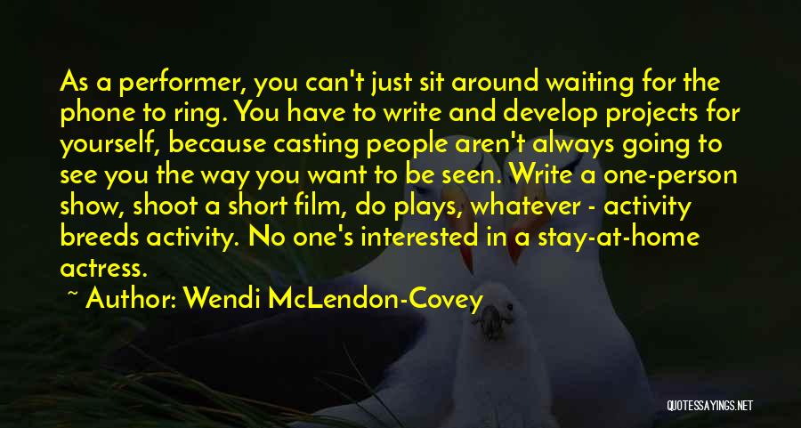 Waiting For Him Short Quotes By Wendi McLendon-Covey