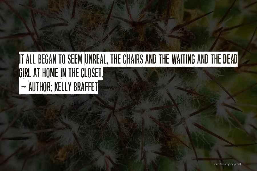 Waiting For Him To Come Home Quotes By Kelly Braffet