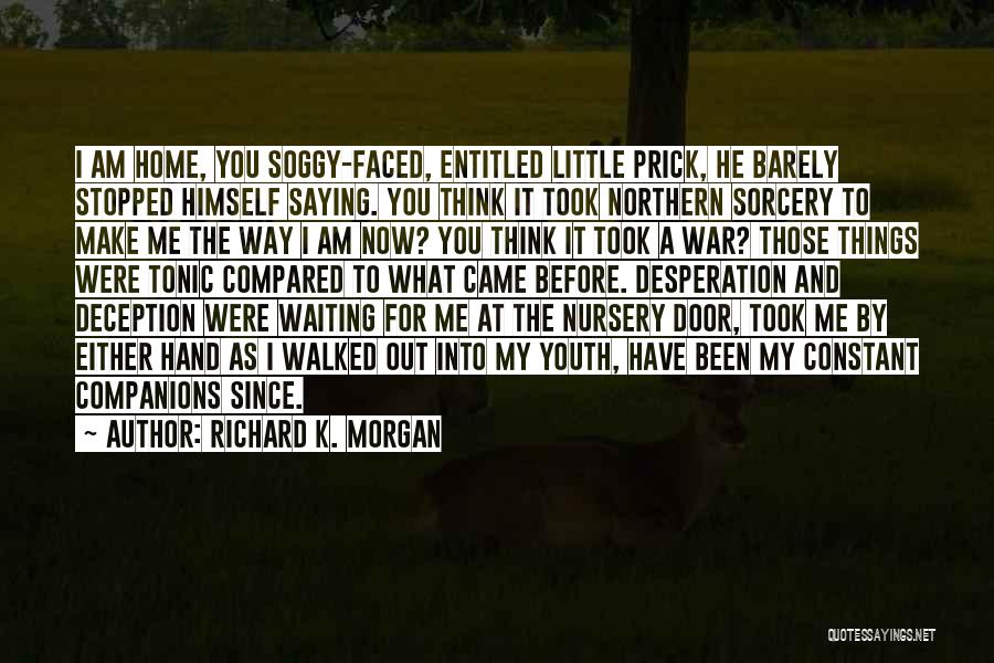 Waiting For Him To Come Home Quotes By Richard K. Morgan