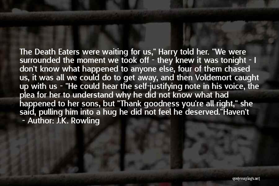 Waiting For Him To Love You Quotes By J.K. Rowling