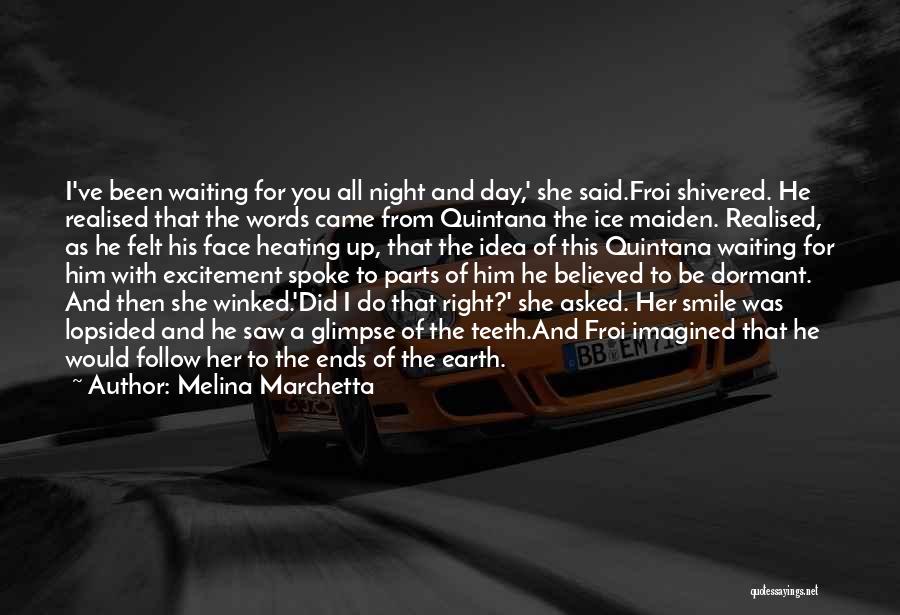Waiting For Him To Love You Quotes By Melina Marchetta