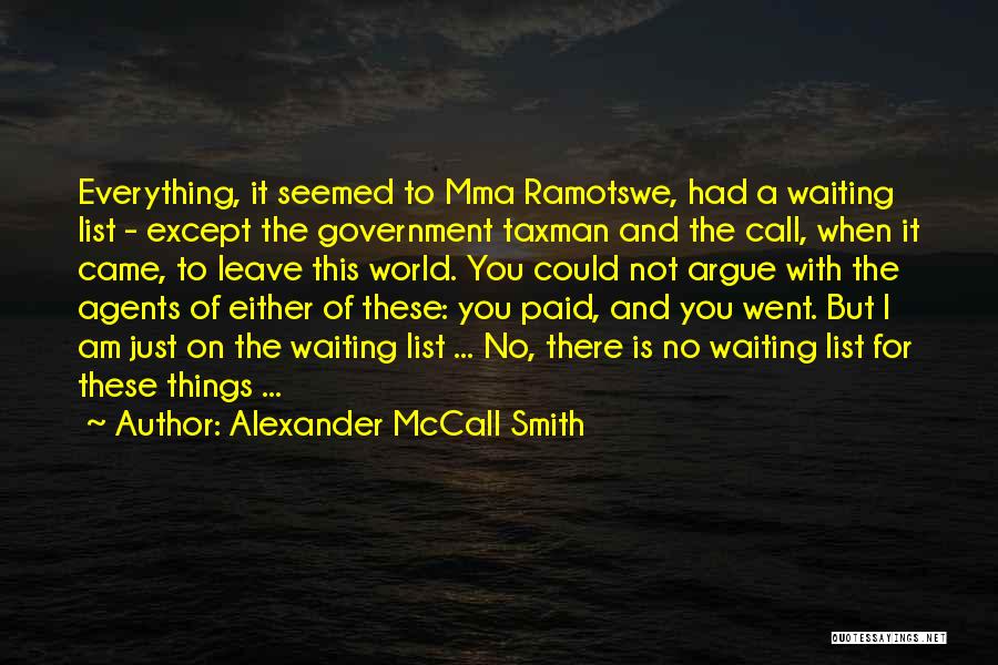 Waiting For His Call Quotes By Alexander McCall Smith