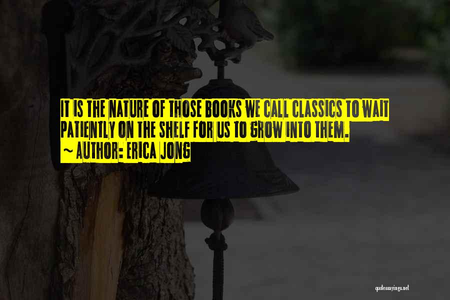 Waiting For His Call Quotes By Erica Jong