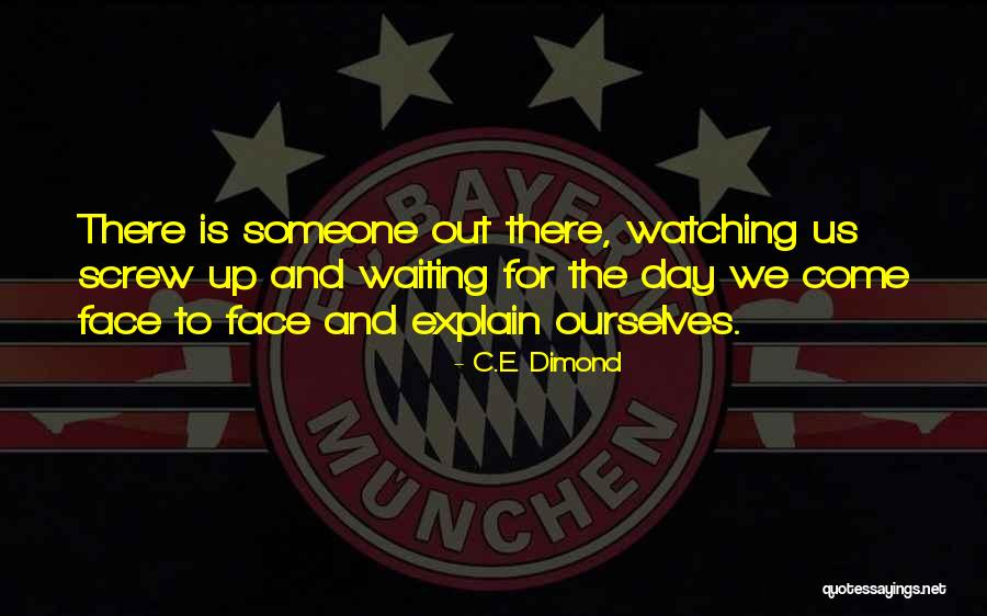Waiting For Inspiration Quotes By C.E. Dimond Waiting For Inspiration Quotes By C.E. Dimond