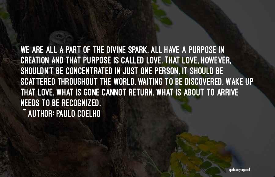 Waiting For Love To Return Quotes By Paulo Coelho