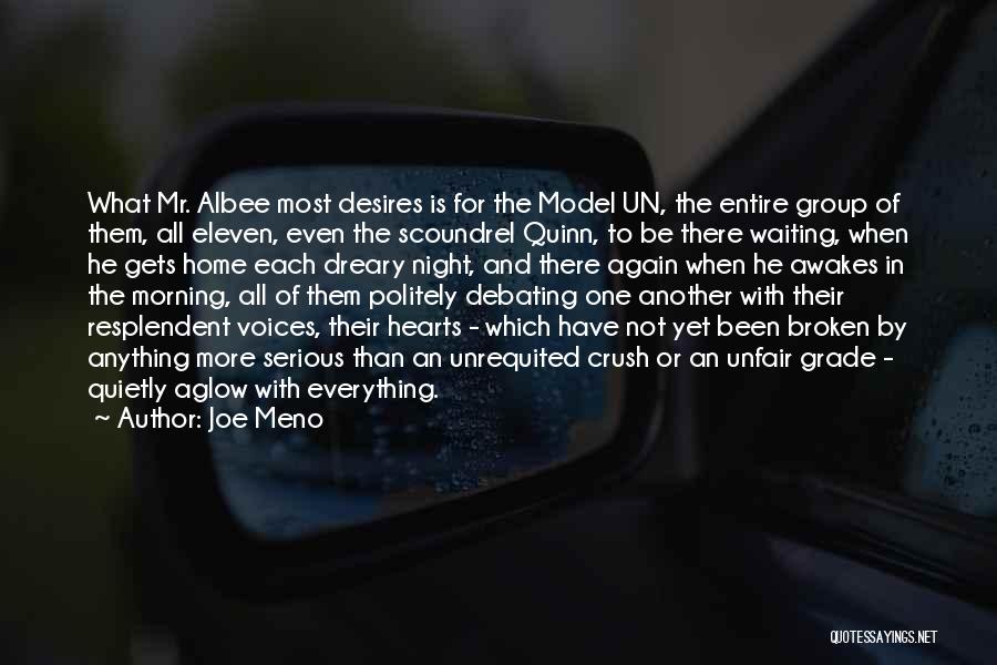 Waiting For My Crush Quotes By Joe Meno
