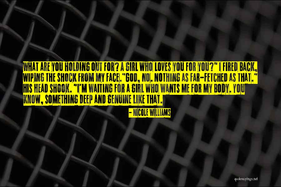 Waiting For My Girl Quotes By Nicole Williams Waiting For My Girl Quotes By Nicole Williams